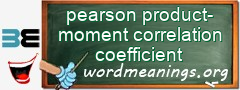 WordMeaning blackboard for pearson product-moment correlation coefficient